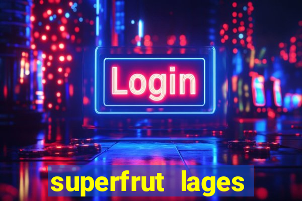 superfrut lages trabalhe conosco